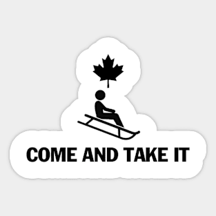 Canada Toboggan Come and take it Sticker